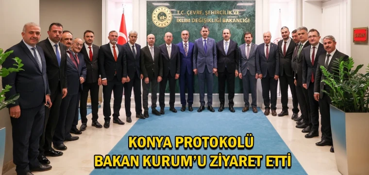 Konya protokolü Bakan Kurum’u ziyaret etti