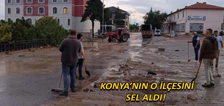 Konya’nın o ilçesini sel aldı