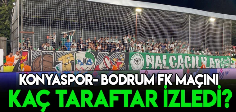 Konyaspor- Bodrum FK maçının seyirci sayısı açıklandı