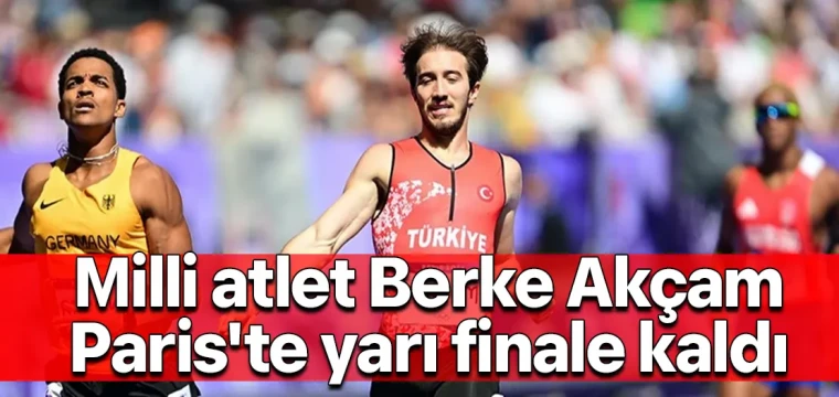 Milli atlet Berke Akçam Paris'te yarı finale kaldı