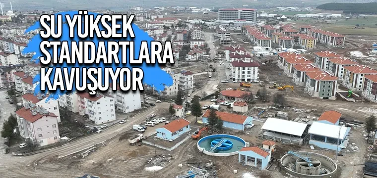 Su yüksek standartlara kavuşuyor