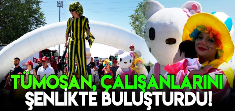 Tümosan, çalışanlarını şenlikte buluşturdu!