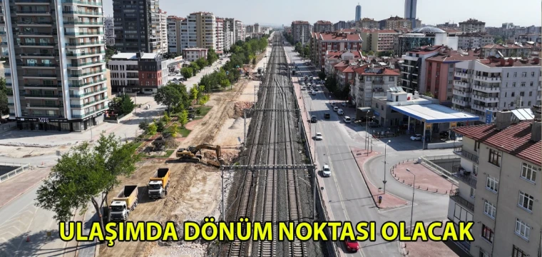 Ulaşımda dönüm noktası olacak