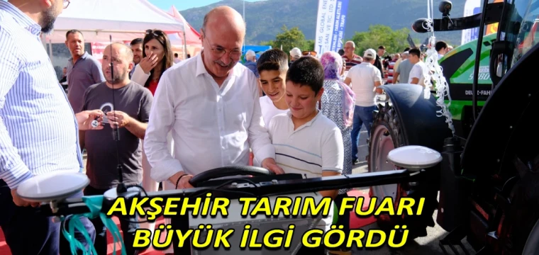 Akşehir Tarım Fuarı büyük ilgi gördü