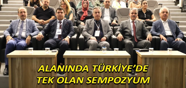 Alanında Türkiye’de tek olan sempozyum