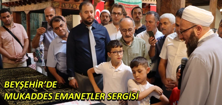 Beyşehir’de mukaddes emanetler sergisi