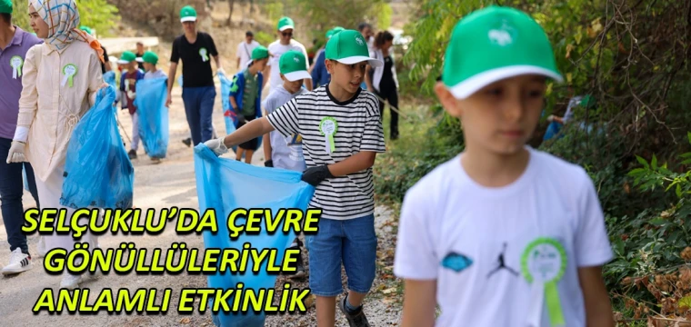 Selçuklu’da çevre gönüllüleriyle anlamlı etkinlik