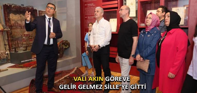 Vali Akın göreve gelir gelmez Sille’ye gitti