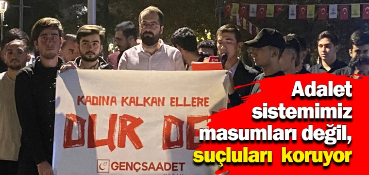 Adalet sistemimiz masumları değil, suçluları koruyor