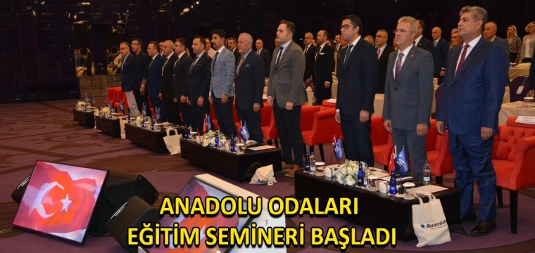 Anadolu Odaları Eğitim Semineri başladı