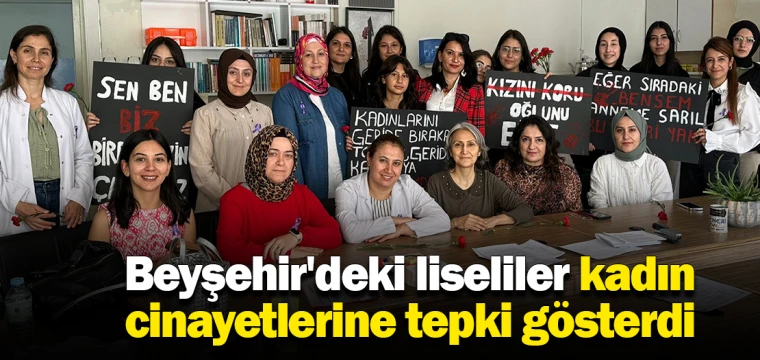 Beyşehir'deki liseliler kadın cinayetlerine tepki gösterdi