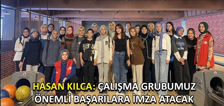 Hasan Kılca: Çalışma grubumuz önemli başarılara imza atacak