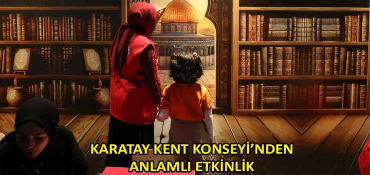 Karatay Kent Konseyi’nden anlamlı etkinlik