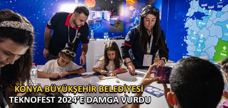 Konya Büyükşehir Belediyesi TEKNOFEST 2024’e damga vurdu