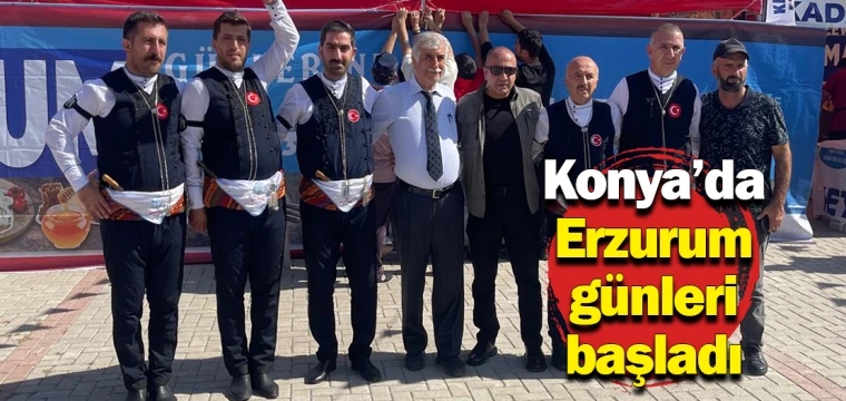 Konya’da Erzurum günleri başladı