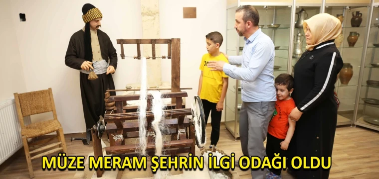 Müze Meram şehrin ilgi odağı oldu