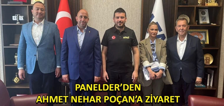 PANELDER’den Ahmet Nehar Poçan’a ziyaret