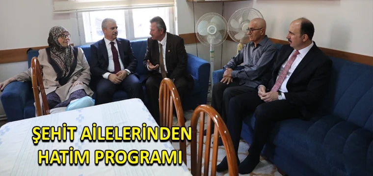 Şehit ailelerinden hatim programı