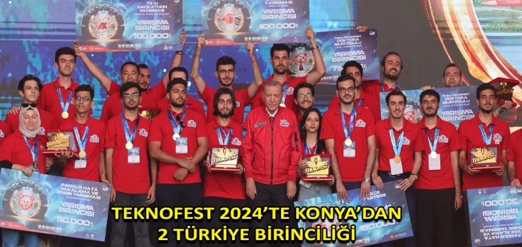 TEKNOFEST 2024’te Konya’dan 2 Türkiye birinciliği