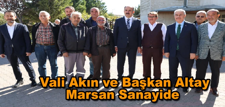 Vali Akın ve Başkan Altay Marsan sanayide