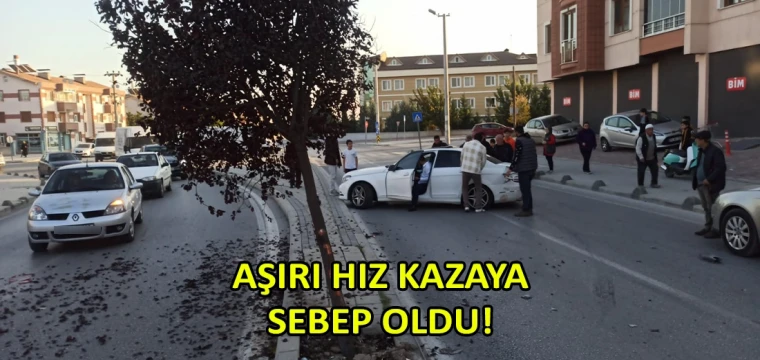 Aşırı hız kazaya sebep oldu!