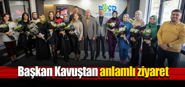 Başkan Kavuştan anlamlı ziyaret