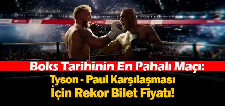 Boks Tarihinin En Pahalı Maçı: Tyson - Paul Karşılaşması İçin Rekor Bilet Fiyatı!