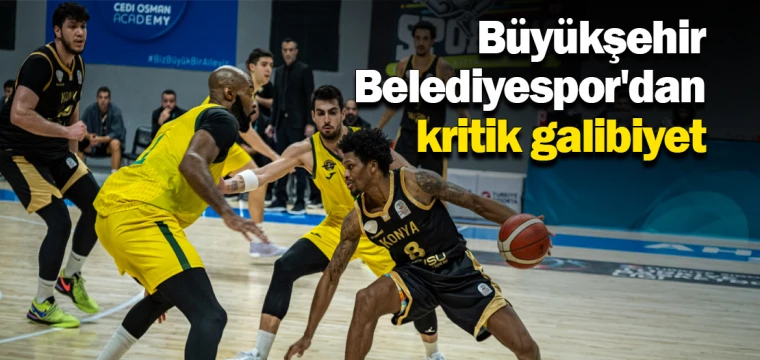 Büyükşehir Belediyespor'dan kritik galibiyet