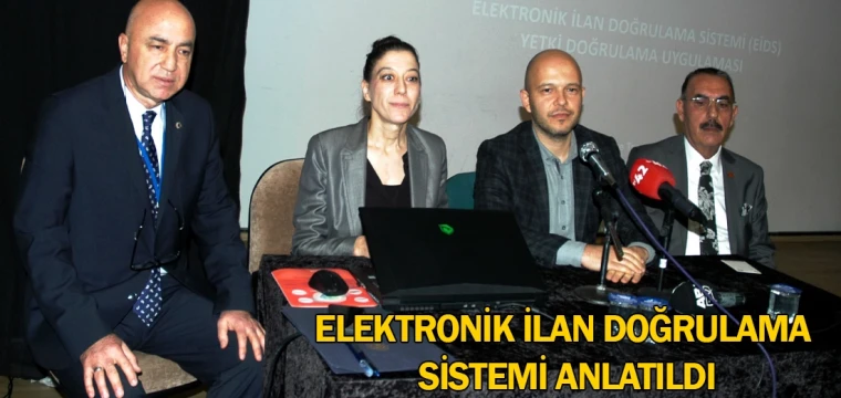 Elektronik ilan doğrulama sistemi anlatıldı