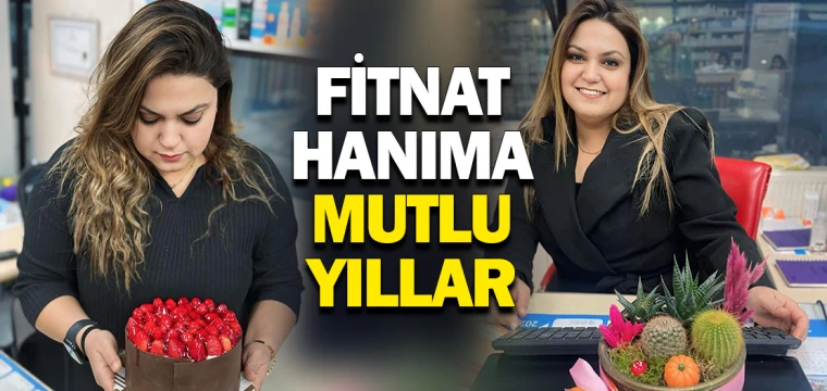 FİTNAT HANIMA MUTLU YILLAR