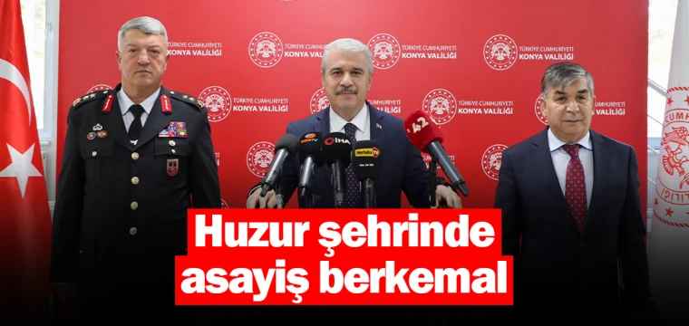 Huzur şehrinde asayiş berkemal