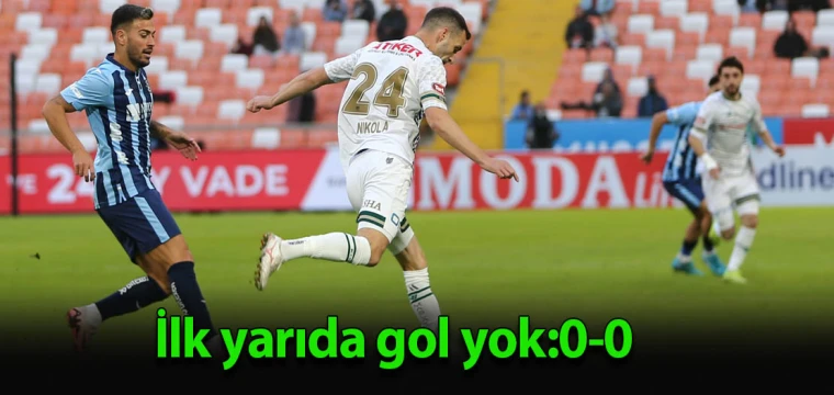 İlk yarıda gol yok