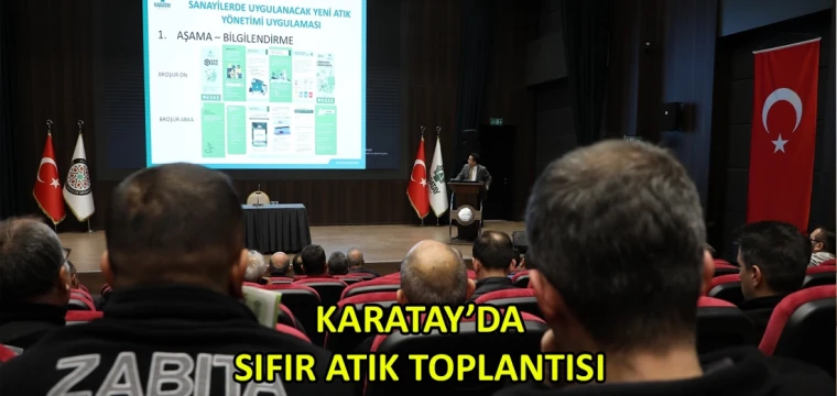 Karatay’da sıfır atık toplantısı