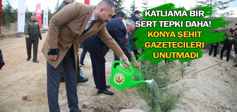 Katliama bir sert tepki daha! Konya şehit gazetecileri unutmadı