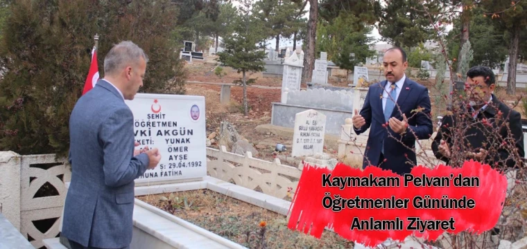 Kaymakam Pelvan’dan Öğretmenler Gününde Anlamlı Ziyaret