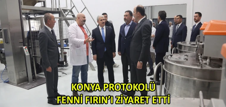 Konya protokolü Fenni Fırın’ı ziyaret etti