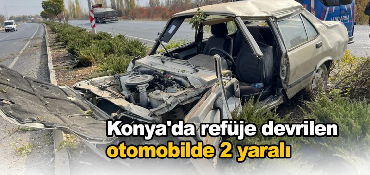 Konya'da refüje devrilen otomobilde 2 yaralı