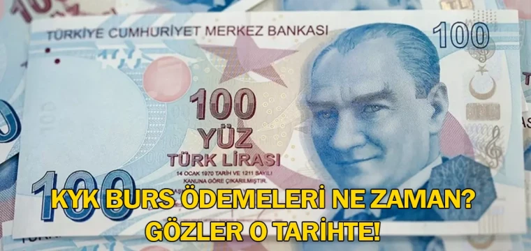 KYK burs ödemeleri ne zaman? Gözler o tarihte!