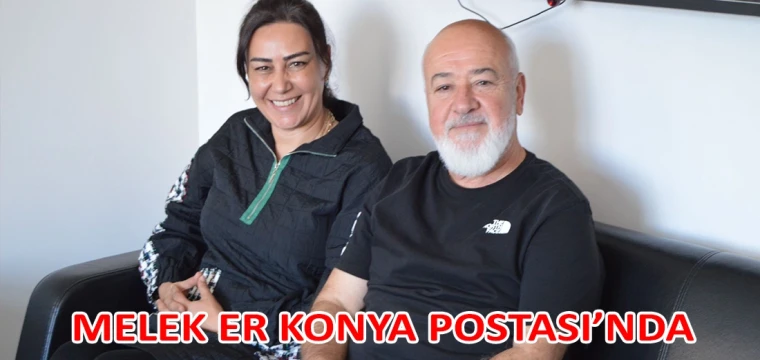 Melek Er Konya Postası’nda