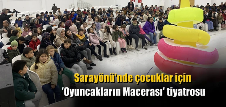 Sarayönü'nde çocuklar için 'Oyuncakların Macerası' tiyatrosu