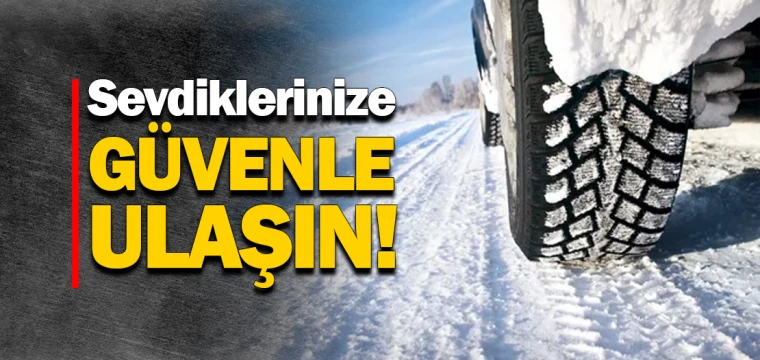 Sevdiklerinize güvenle ulaşın!