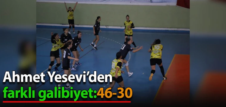 Ahmet Yesevi’den farklı galibiyet:46-30