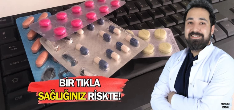 Bir tıkla sağlığınız riskte!