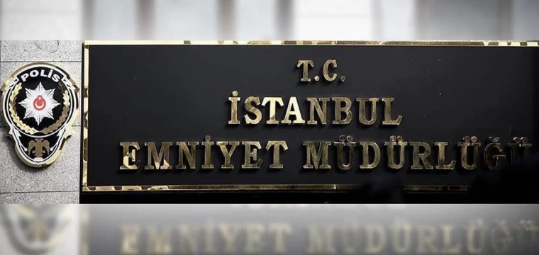 İstanbul Emniyet Müdürlüğünde atamalar