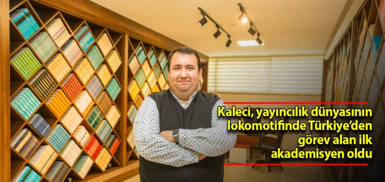 Kaleci, Türkiye’den Görev Alan İlk Akademisyen Oldu