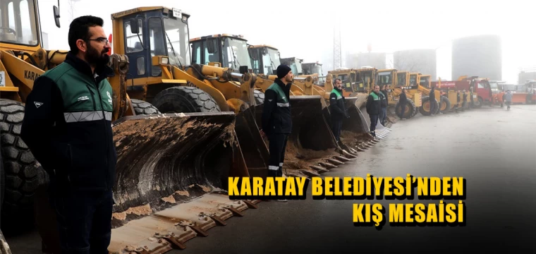 Karatay Belediyesi'nden Kış Mesaisi