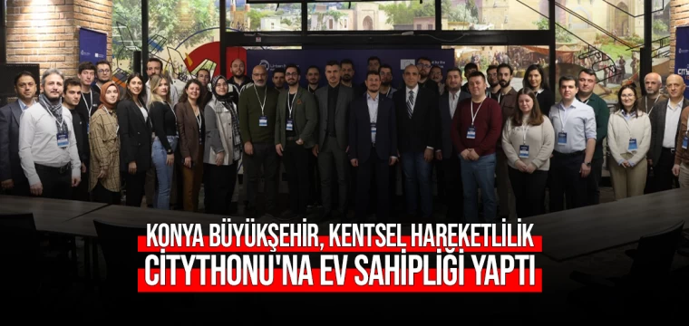 Konya Büyükşehir, Kentsel Hareketlilik Citythonu'na ev sahipliği yaptı