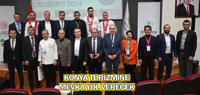 Konya turizmine MEVKA yol verecek