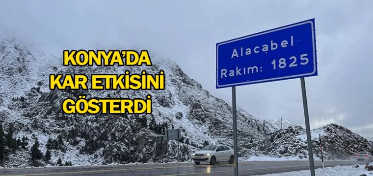 Konya’da kar etkisini gösterdi