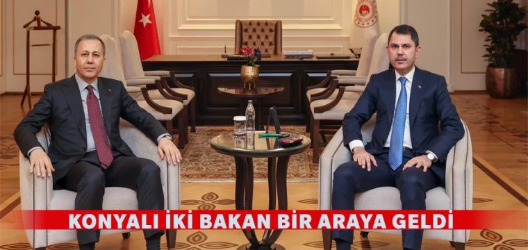 Konyalı iki bakan bir araya geldi